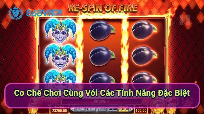 Nổ Hũ Fire Joker - Khám Phá Một Cuộc Phiêu Lưu Đầy Thú Vị 3 co-che-choi-cung-voi-cac-tinh-nang-dac-biet